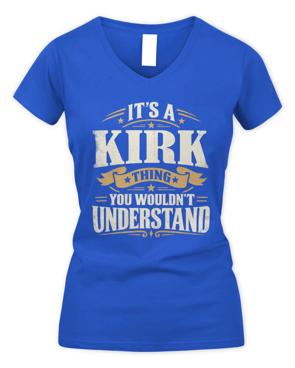 KIRK P08 TH51 - Personalized “It’s a/an [NAME] Thing – You Wouldn’t Understand” Shirt - Women's V-Neck T-Shirt - Royal