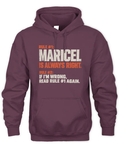 MARICEL NP1-H006 - Always Right Personalized Name T-Shirt – Funny Custom Name Shirt - Unisex Hoodie - Maroon