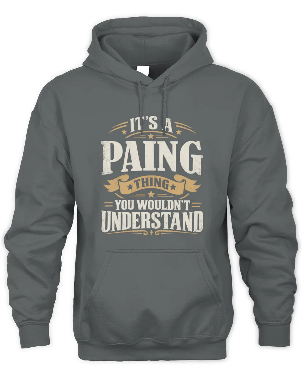 PAING P08 TH51 - Personalized “It’s a/an [NAME] Thing – You Wouldn’t Understand” Shirt - Unisex Hoodie - Charcoal