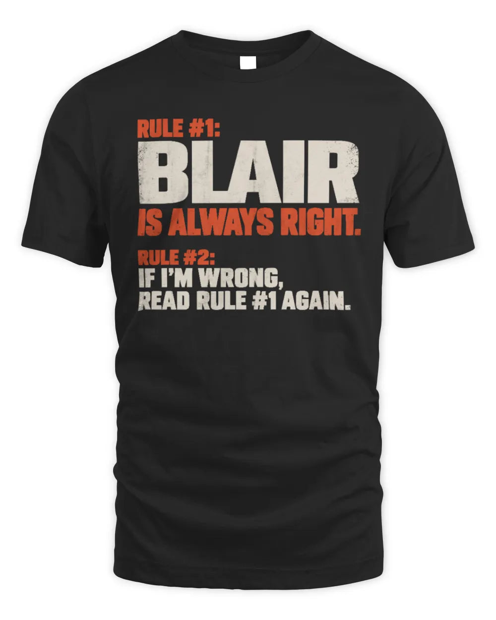 BLAIR NP1-H006 
Always Right Personalized Name T-Shirt – Funny Custom Name Shirt - Unisex Standard T-Shirt - Black