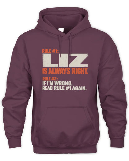 LIZ NP1-H006 - Always Right Personalized Name T-Shirt – Funny Custom Name Shirt - Unisex Hoodie - Maroon