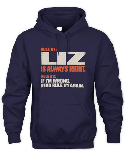 LIZ NP1-H006 - Always Right Personalized Name T-Shirt – Funny Custom Name Shirt - Unisex Hoodie - Navy