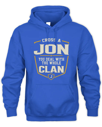 JON NT1-K008 Cross A/An NAME, You Deal With the Whole Clan | Personalized Vintage T-Shirt - Unisex Hoodie - Royal