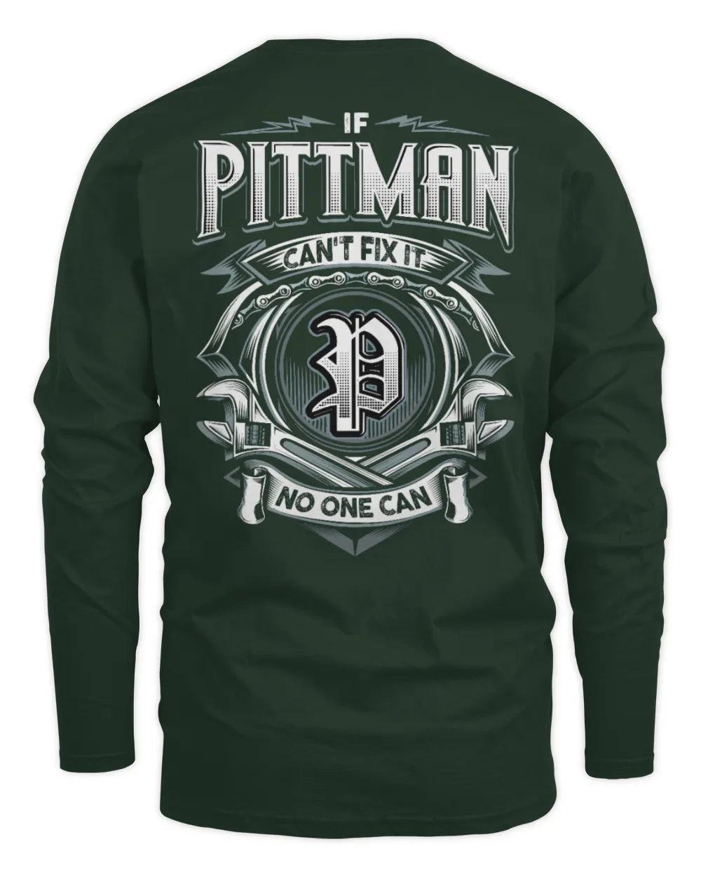 PITTMAN AP81-K4-626 - Personalized Ahmed Quote Apparel “If Ahmed Can't Fix It, No One Can” - Men's Long Sleeved T-Shirt - Forest Green