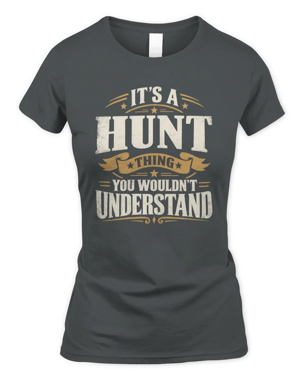 HUNT P08 TH51 - Personalized “It’s a/an [NAME] Thing – You Wouldn’t Understand” Shirt - Women's Standard T-Shirt - Charcoal