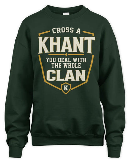KHANT NT1-K008 Cross A/An NAME, You Deal With the Whole Clan | Personalized Vintage T-Shirt - Unisex Sweatshirt - Forest Green