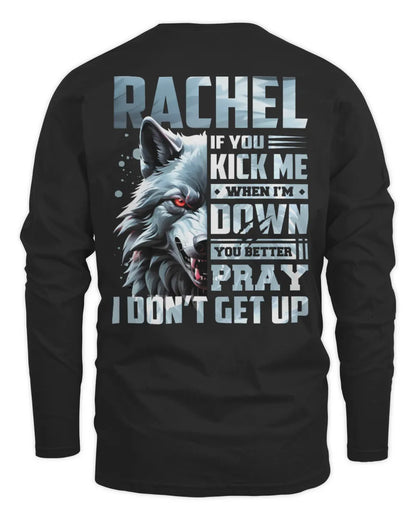 RACHEL AP62-K4-666 - Personalized Fierce Wolf Quote Apparel “If You Kick Me When I’m Down, You Better Pray I Don’t Get Up” - Men's Long Sleeved T-Shirt - Black