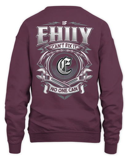EHIIY AP81-K4-626 - Personalized Ahmed Quote Apparel “If Ahmed Can't Fix It, No One Can” - Unisex Sweatshirt - Maroon