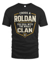 ROLDAN NT1-K008 Cross A/An NAME, You Deal With the Whole Clan | Personalized Vintage T-Shirt