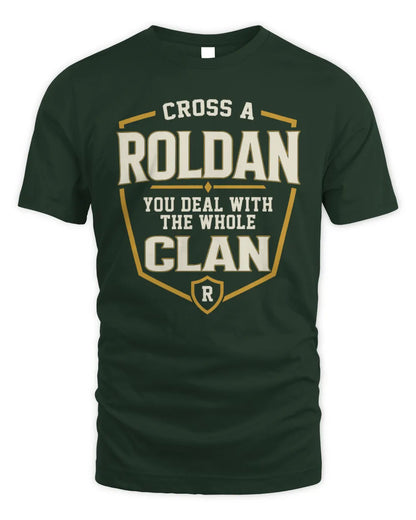 ROLDAN NT1-K008 Cross A/An NAME, You Deal With the Whole Clan | Personalized Vintage T-Shirt - Unisex Standard T-Shirt - Forest Green