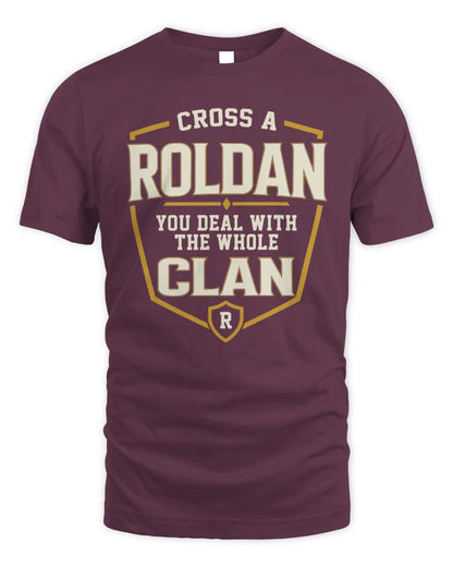 ROLDAN NT1-K008 Cross A/An NAME, You Deal With the Whole Clan | Personalized Vintage T-Shirt - Unisex Standard T-Shirt - Maroon