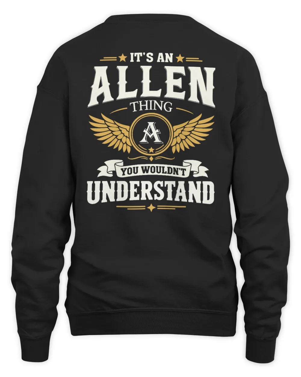 ALLEN KT06-M008 It’s a [NAME] Thing – You Wouldn’t Understand | Personalized Vintage T-Shirt - Unisex Sweatshirt - Black