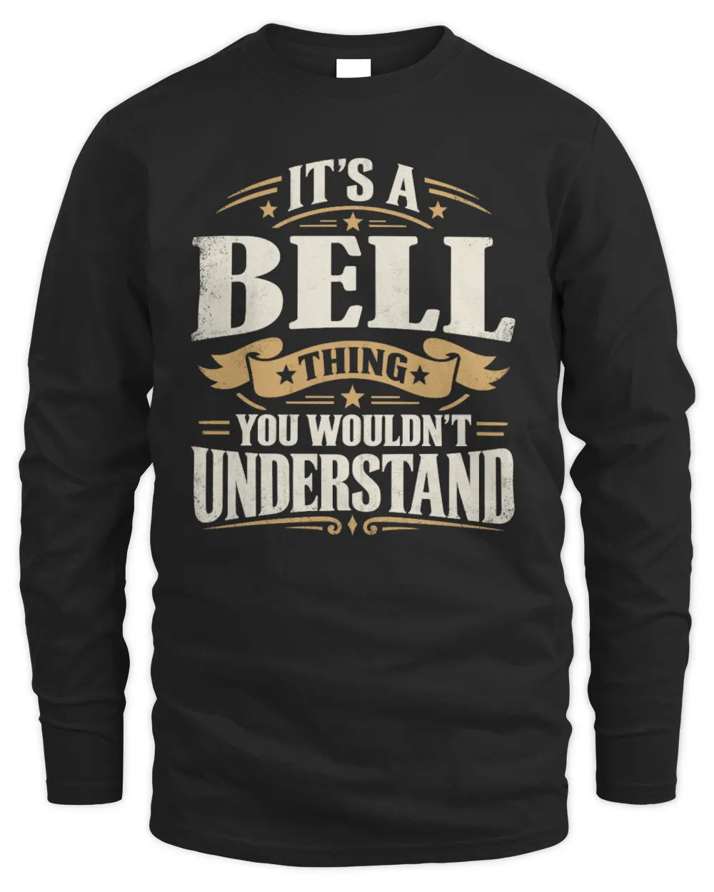 BELL P08 TH51 - Personalized “It’s a/an [NAME] Thing – You Wouldn’t Understand” Shirt - Men's Long Sleeved T-Shirt - Black