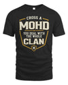 MOHD NT1-K008 Cross A/An NAME, You Deal With the Whole Clan | Personalized Vintage T-Shirt