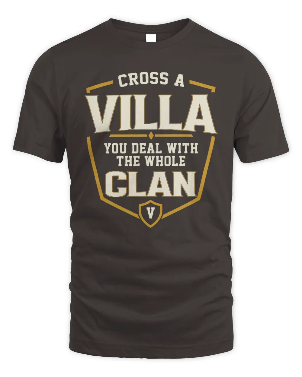 VILLA NT1-K008 Cross A/An NAME, You Deal With the Whole Clan | Personalized Vintage T-Shirt - Unisex Standard T-Shirt - Dark Chocolate