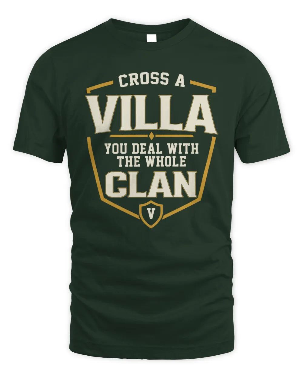 VILLA NT1-K008 Cross A/An NAME, You Deal With the Whole Clan | Personalized Vintage T-Shirt - Unisex Standard T-Shirt - Forest Green