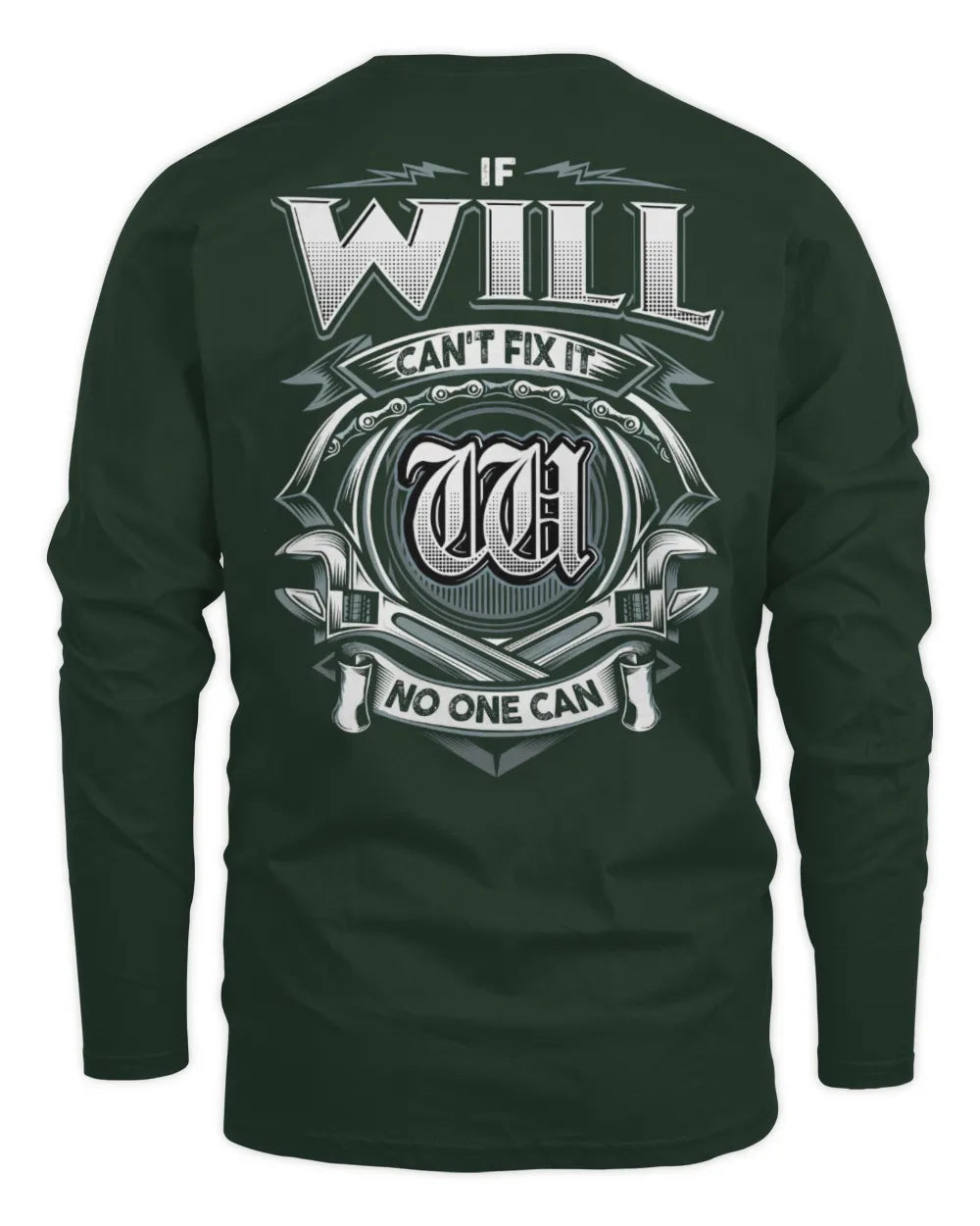 WILL AP81-K4-626 - Personalized Ahmed Quote Apparel “If Ahmed Can't Fix It, No One Can” - Men's Long Sleeved T-Shirt - Forest Green