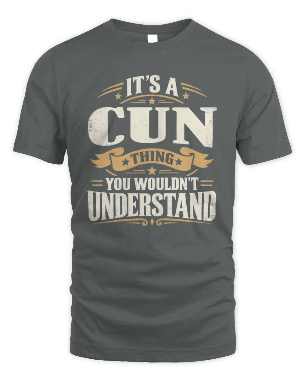 CUN P08 TH51 - Personalized “It’s a/an [NAME] Thing – You Wouldn’t Understand” Shirt - Unisex Standard T-Shirt - Charcoal