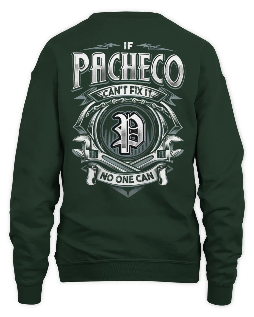 PACHECO AP81-K4-626 - Personalized Ahmed Quote Apparel “If Ahmed Can't Fix It, No One Can” - Unisex Sweatshirt - Forest Green
