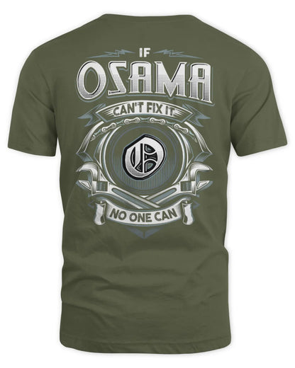 OSAMA AP81-K4-626 - Personalized Ahmed Quote Apparel “If Ahmed Can't Fix It, No One Can” - Unisex Standard T-Shirt - Military Green