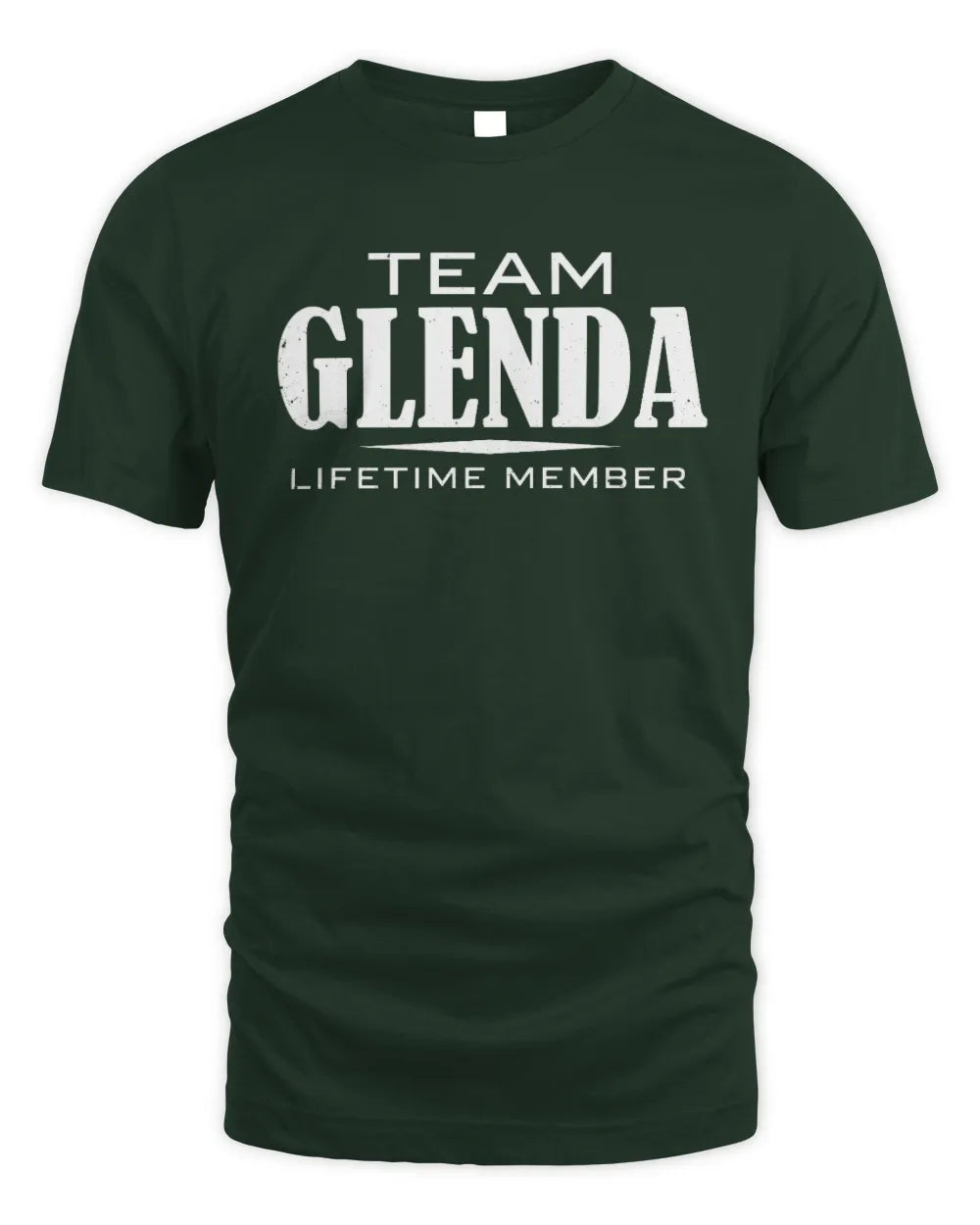 GLENDA BL62-K4-128 - Personalized “Team NAME Lifetime Member” - Unisex Standard T-Shirt - Forest Green