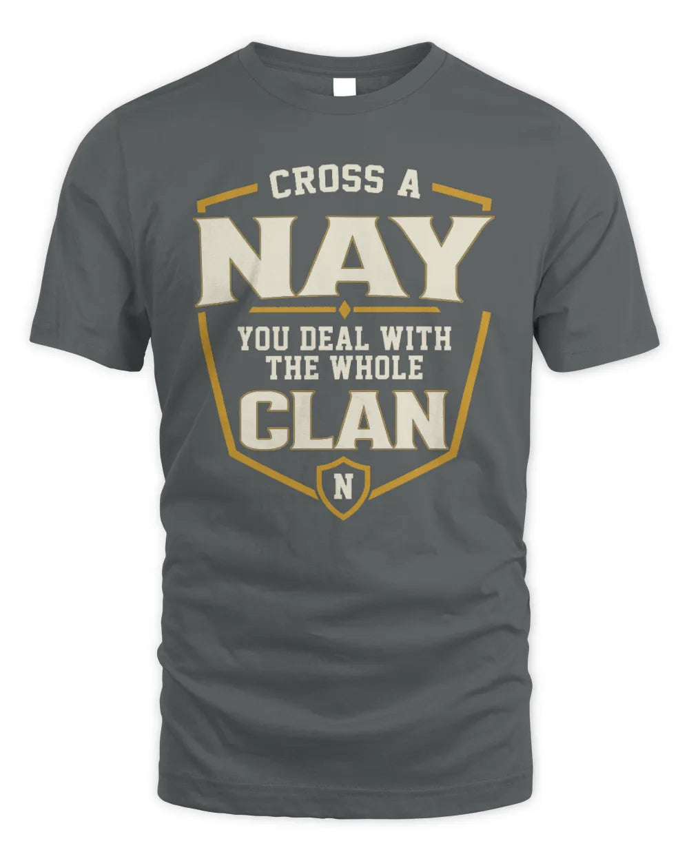 NAY NT1-K008 Cross A/An NAME, You Deal With the Whole Clan | Personalized Vintage T-Shirt - Unisex Standard T-Shirt - Charcoal