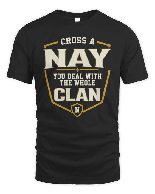 NAY NT1-K008 Cross A/An NAME, You Deal With the Whole Clan | Personalized Vintage T-Shirt