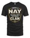 NAY NT1-K008 Cross A/An NAME, You Deal With the Whole Clan | Personalized Vintage T-Shirt