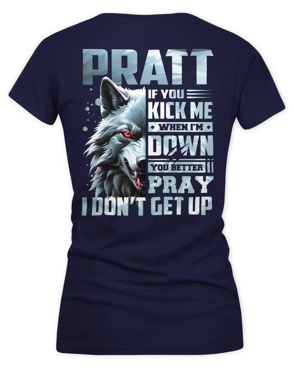 PRATT AP62-K4-666 - Personalized Fierce Wolf Quote Apparel “If You Kick Me When I’m Down, You Better Pray I Don’t Get Up” - Women's V-Neck T-Shirt - Navy