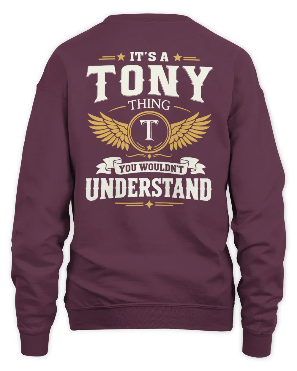TONY KT06-M008 It’s a [NAME] Thing – You Wouldn’t Understand | Personalized Vintage T-Shirt - Unisex Sweatshirt - Maroon