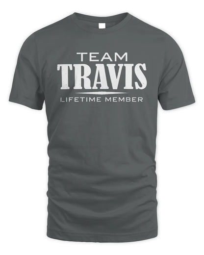 TRAVIS BL62-K4-128 - Personalized “Team NAME Lifetime Member” - Unisex Standard T-Shirt - Charcoal