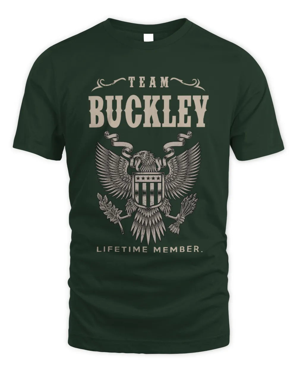 BUCKLEY TP06-K82 – Personalized Classic Style Apparel “Team NAME Lifetime Member” - Unisex Standard T-Shirt - Forest Green