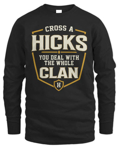 HICKS NT1-K008 Cross A/An NAME, You Deal With the Whole Clan | Personalized Vintage T-Shirt - Men's Long Sleeved T-Shirt - Black