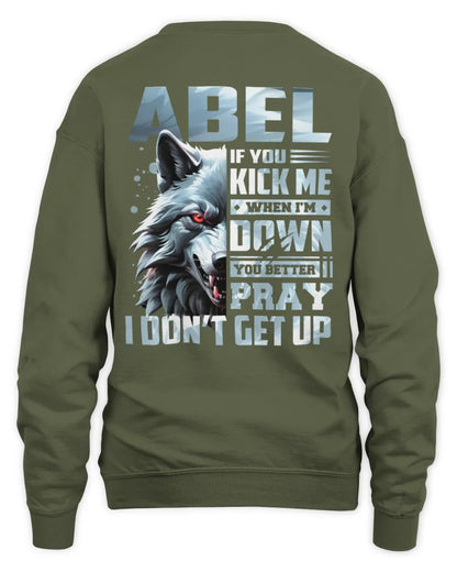 ABEL AP62-K4-666 - Personalized Fierce Wolf Quote Apparel “If You Kick Me When I’m Down, You Better Pray I Don’t Get Up” - Unisex Sweatshirt - Military Green