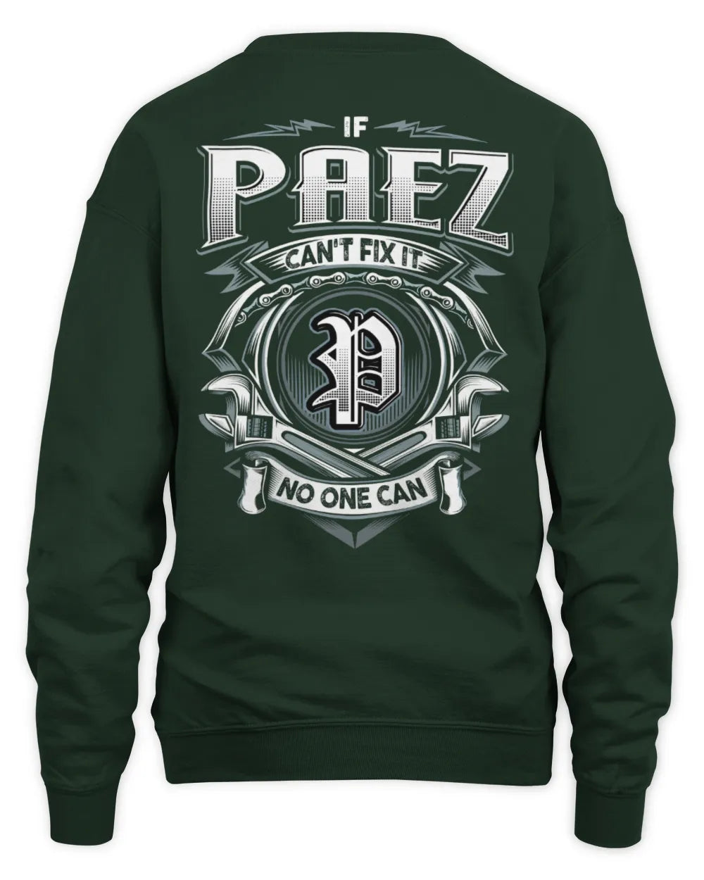 PAEZ AP81-K4-626 - Personalized Ahmed Quote Apparel “If Ahmed Can't Fix It, No One Can” - Unisex Sweatshirt - Forest Green