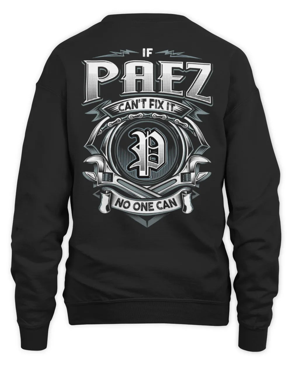 PAEZ AP81-K4-626 - Personalized Ahmed Quote Apparel “If Ahmed Can't Fix It, No One Can” - Unisex Sweatshirt - Black