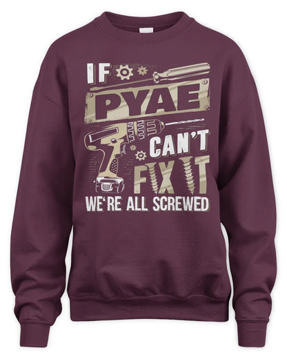 PYAE TX03 P02 - Personalized Handyman Mechanic Shirt “If NAME Can’t Fix It, We’re All Screwed” - Unisex Sweatshirt - Maroon