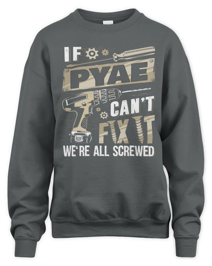 PYAE TX03 P02 - Personalized Handyman Mechanic Shirt “If NAME Can’t Fix It, We’re All Screwed” - Unisex Sweatshirt - Charcoal