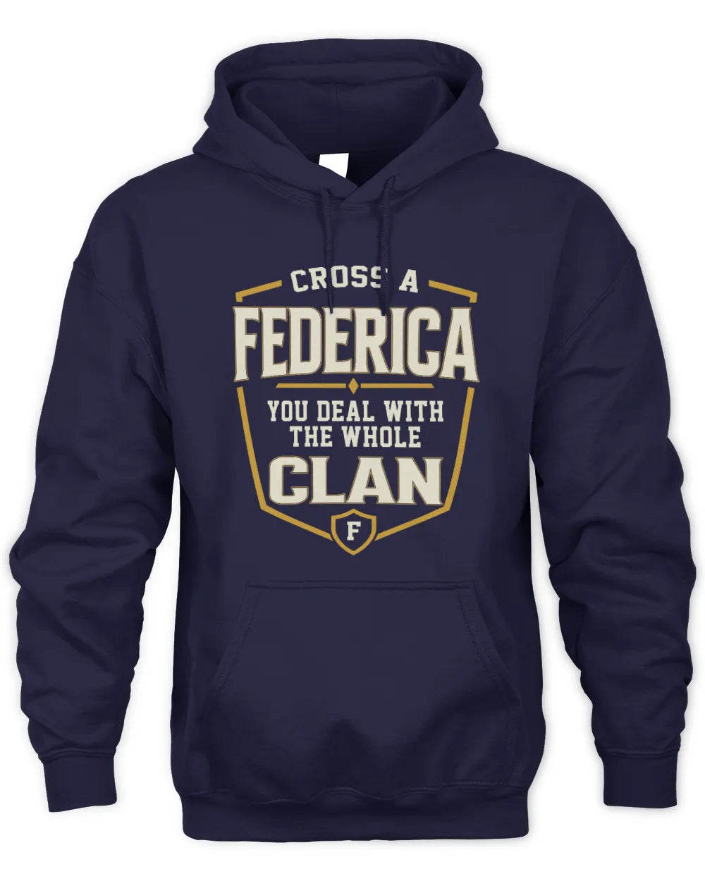 FEDERICA NT1-K008 Cross A/An NAME, You Deal With the Whole Clan | Personalized Vintage T-Shirt - Unisex Hoodie - Navy