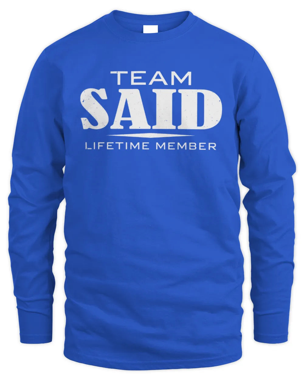 SAID BL62-K4-128 - Personalized “Team NAME Lifetime Member” - Men's Long Sleeved T-Shirt - Royal