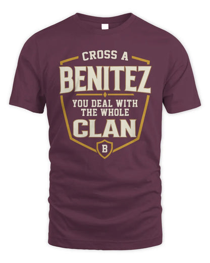 BENITEZ NT1-K008 Cross A/An NAME, You Deal With the Whole Clan | Personalized Vintage T-Shirt - Unisex Standard T-Shirt - Maroon
