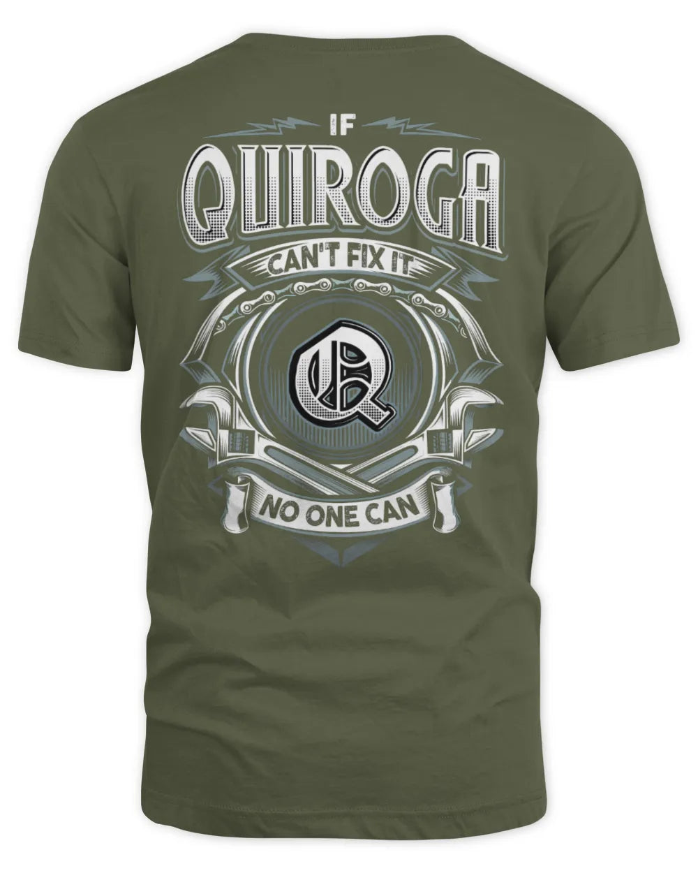 QUIROGA AP81-K4-626 - Personalized Ahmed Quote Apparel “If Ahmed Can't Fix It, No One Can” - Unisex Standard T-Shirt - Military Green