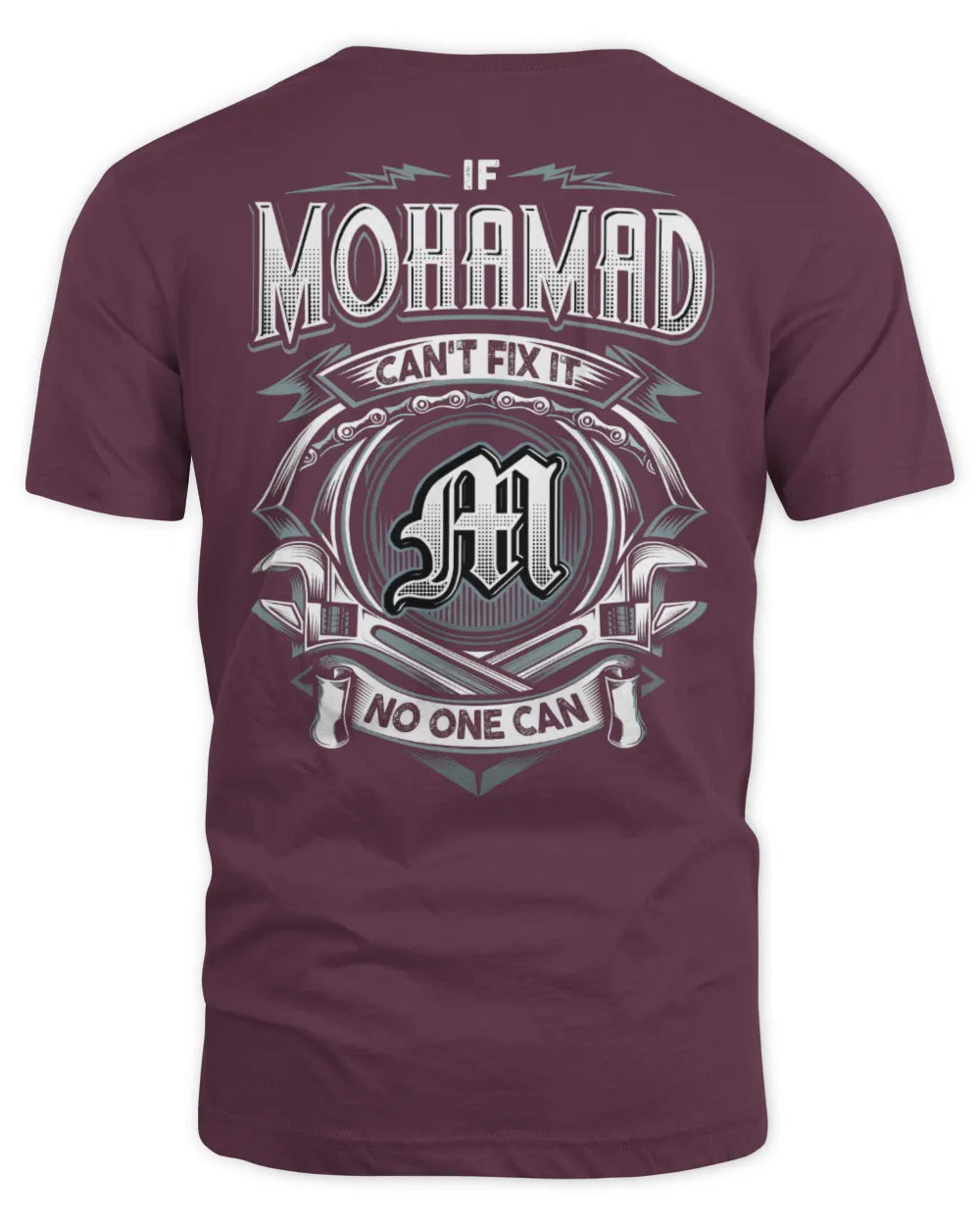 MOHAMAD AP81-K4-626 - Personalized Ahmed Quote Apparel “If Ahmed Can't Fix It, No One Can” - Unisex Standard T-Shirt - Maroon