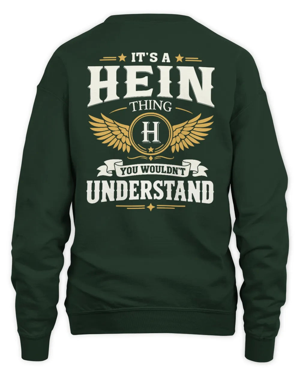 HEIN KT06-M008 It’s a [NAME] Thing – You Wouldn’t Understand | Personalized Vintage T-Shirt - Unisex Sweatshirt - Forest Green