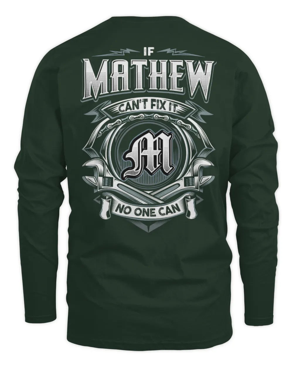 MATHEW AP81-K4-626 - Personalized Ahmed Quote Apparel “If Ahmed Can't Fix It, No One Can” - Men's Long Sleeved T-Shirt - Forest Green