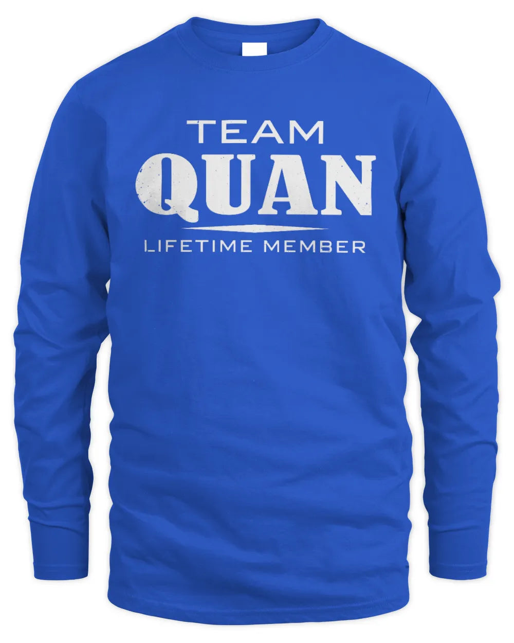 QUAN BL62-K4-128 - Personalized “Team NAME Lifetime Member” - Men's Long Sleeved T-Shirt - Royal