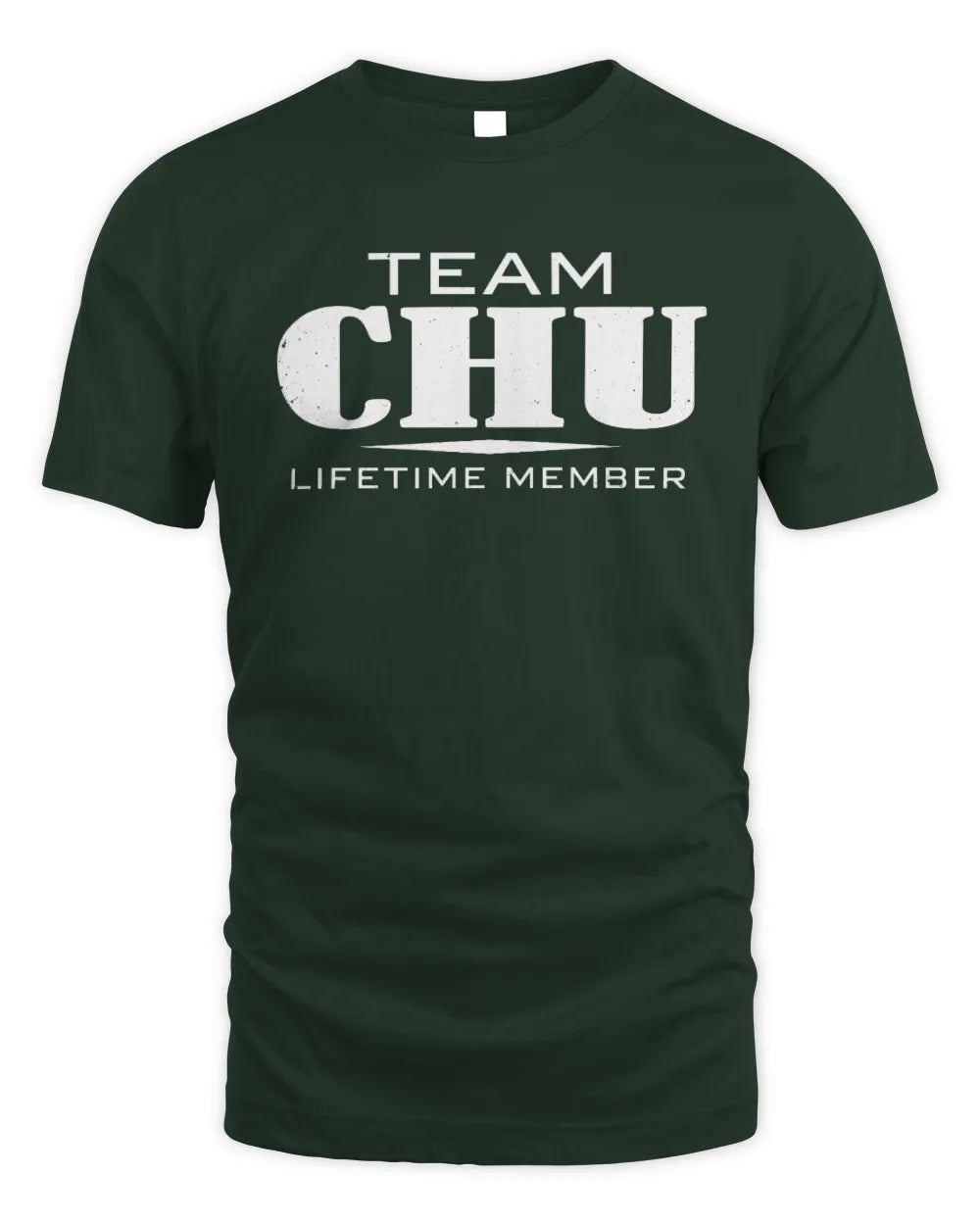 CHU BL62-K4-128 - Personalized “Team NAME Lifetime Member” - Unisex Standard T-Shirt - Forest Green