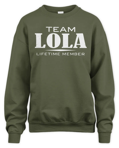 LOLA BL62-K4-128 - Personalized “Team NAME Lifetime Member” - Unisex Sweatshirt - Military Green
