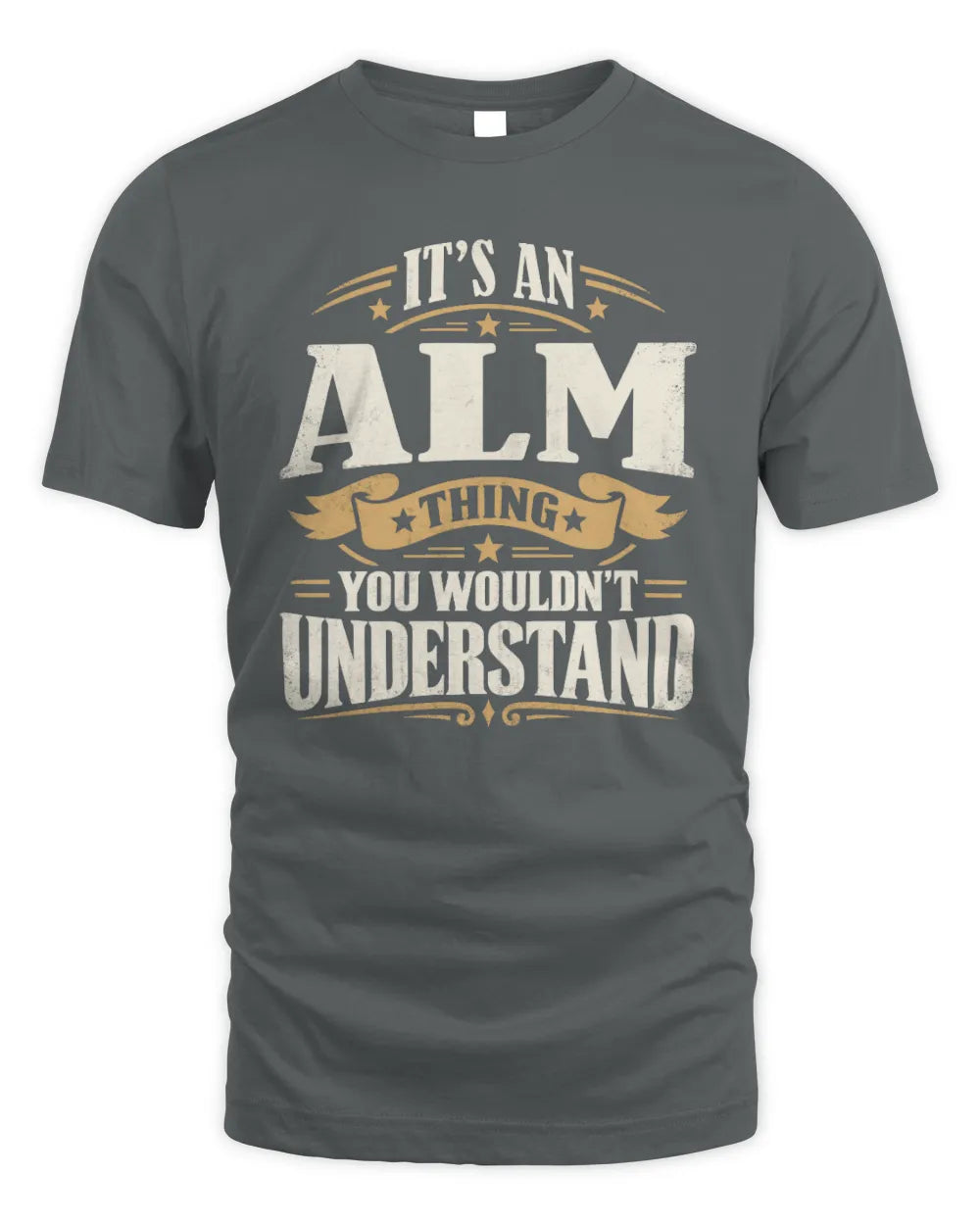 ALM P08 TH51 - Personalized “It’s a/an [NAME] Thing – You Wouldn’t Understand” Shirt - Unisex Standard T-Shirt - Charcoal