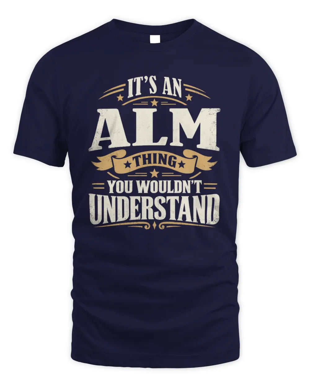 ALM P08 TH51 - Personalized “It’s a/an [NAME] Thing – You Wouldn’t Understand” Shirt - Unisex Standard T-Shirt - Navy